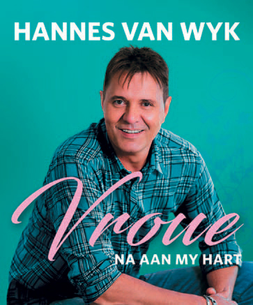 Hannes van Wyk Vroue na aan my hart